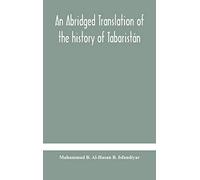 An Abridged Translation Of The History Of Tabaristán
