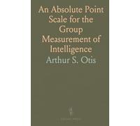 An Absolute Point Scale for the Group Measurement of Intelligence