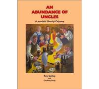 An Abundance of Uncles: Growing Up in the Shadows of the Mendip Hills