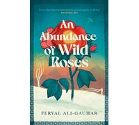 An Abundance of Wild Roses