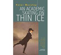 An Academic Skating on Thin Ice