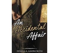 An Accidental Affair? (Large Print) (Forbidden Desires)