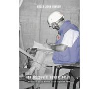 An Accidental Humanitarian: Memoir of an aid worker in the Yugoslav Wars