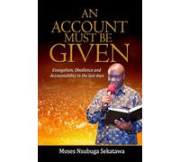 An Account Must Be Given: Evangelism, Obedience, and Accountability in the Last Days