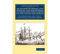 An Account of Several Late Voyages and Discoveries to the South and North (Cambridge Library Collection - Maritime Exploration)
