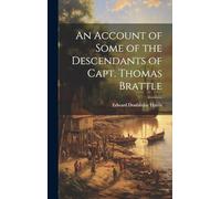 An Account of Some of the Descendants of Capt. Thomas Brattle