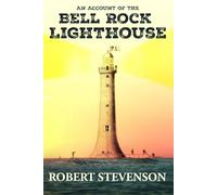 An Account of the Bell Rock Lighthouse