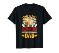 an Accountant Proud The Most Important Call Dad Father's Day T-Shirt