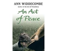 An Act of Peace: The enthralling sequel to An Act of Treachery