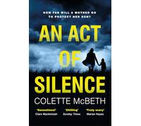 An Act of Silence: A gripping psychological thriller with a shocking final twist