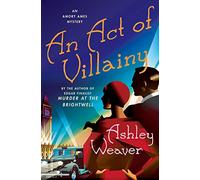 An Act of Villainy (Amory Ames Mysteries)