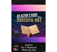 An Actor's Guide to a Successful Role