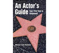 An Actor's Guide--Your First Year in Hollywood