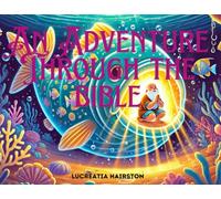 An Adventure Through the Bible: Part 2 (Bible Adventure)