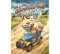 An adventurous Rally: THE MAGICAL RACE OF THE THREE FRIENDS (The Adventure Stories of Raccoon, Squirrel, and Mouse)