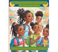 An African American Coloring Book for Teens and Adults: Black Girl Coloring Pages of Teens