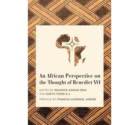 An African Perspective on the Thought of Benedict XVI