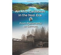 An Afro-Caribbean in the Nazi Era: From Papiamentu to German