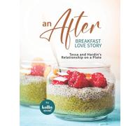 An AFTER Breakfast Love Story: Tessa and Hardin's Relationship on a Plate