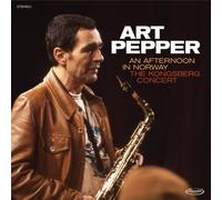 Art Pepper - An Afternoon in Norway: The Kongsberg Concert