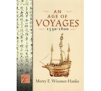 An Age of Voyages, 1350-1600 (Medieval & Early Modern World)