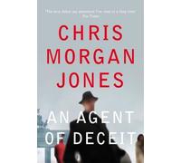 An Agent of Deceit (The Ben Webster Spy Series)