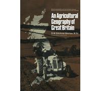 An Agricultural Geography of Great Britain: The Commonwealth and International Library: Geography Division