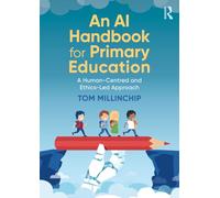 An AI Handbook for Primary Education: A Human-Centred and Ethics-Led Approach