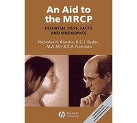An Aid to the MRCP: Essential Lists, Facts and Mnemonics