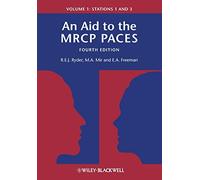 An Aid to the MRCP PACES – Volume 1: Stations 1 and 3 – 4th Edition
