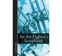 An Air Fighter's Scrapbook (Vintage Aviation)