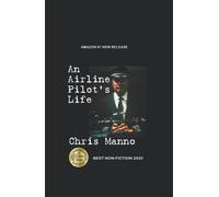 An Airline Pilot's Life