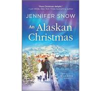 An Alaskan Christmas: 1 (Wild River Novel)