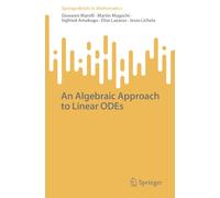 An Algebraic Approach to Linear ODEs (SpringerBriefs in Mathematics)