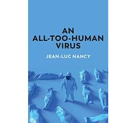 An All-Too-Human Virus