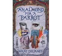 An Almond for a Parrot