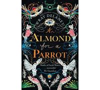 An Almond for a Parrot
