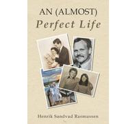 An (Almost) Perfect Life