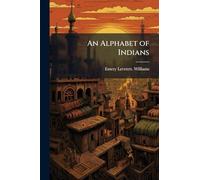 An Alphabet of Indians
