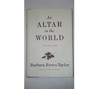 An Altar in the World: A Geography of Faith