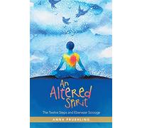 An Altered Spirit: The Twelve Steps and Ebenezer Scrooge