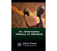 An Alternative History of Mankind