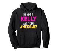 An Amazing My name is Kelly Pullover Hoodie