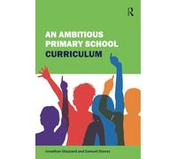 An Ambitious Primary School Curriculum