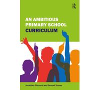 An Ambitious Primary School Curriculum