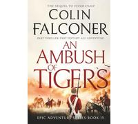 An Ambush of Tigers (Epic Historical Adventure)