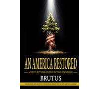 An America Restored: My Reflections on the Second Founding