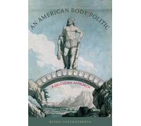An American Body / Politic: A Deleuzian Approach (Re-Mapping the Transnational)