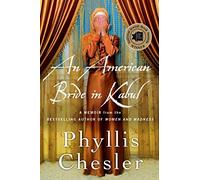 An American Bride in Kabul: A Memoir Reprint edition by Chesler, Phyllis (2014) Paperback