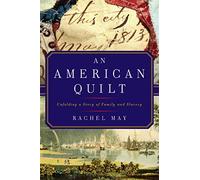 An American Quilt: Unfolding a Story of Family and Slavery